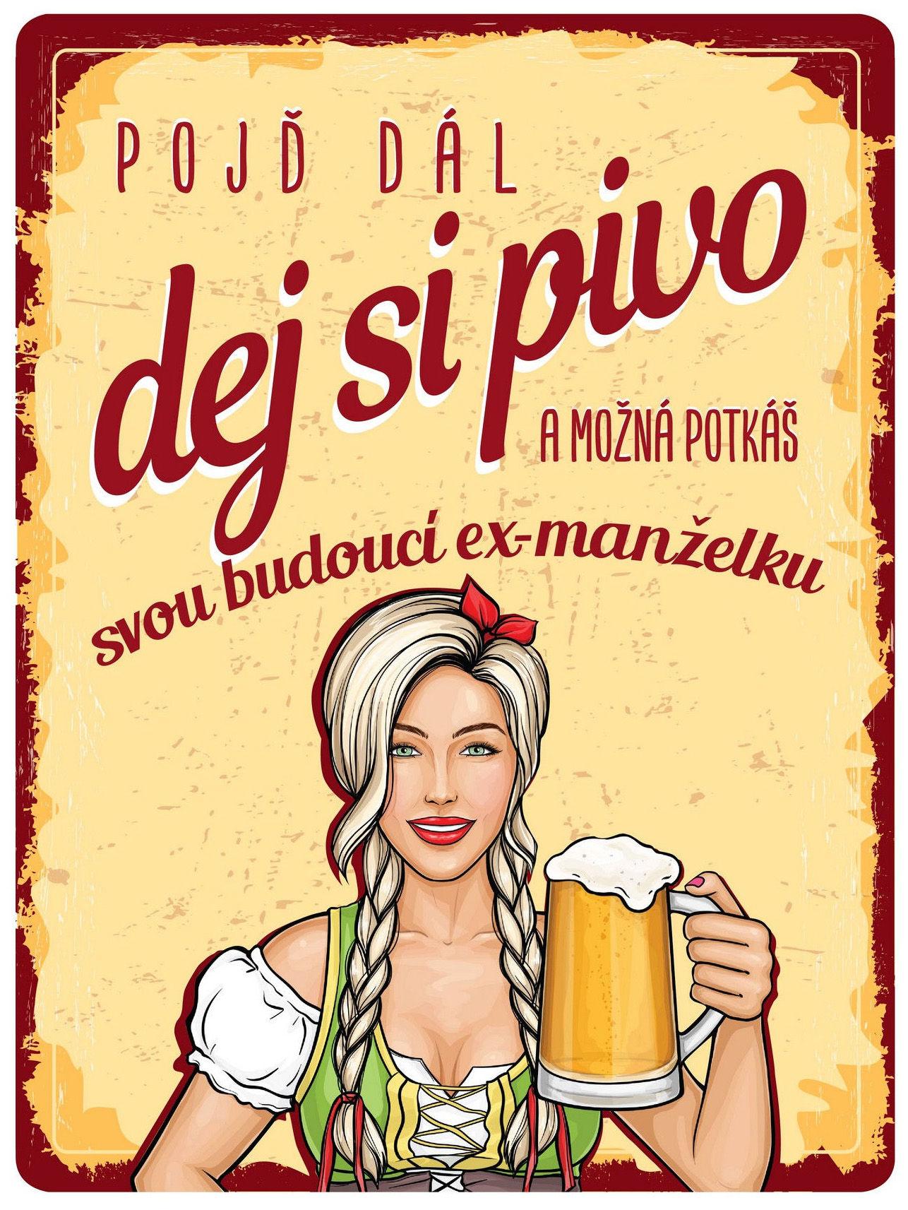 Plechová cedule: Pojď dál, dej si pivo - 30x40 cm